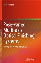 Haobo Cheng - Pose-varied Multi-axis Optical Finishing Systems