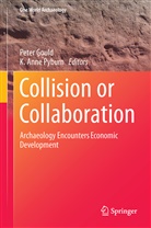 Anne Pyburn, Anne Pyburn, Pete G Gould, Peter G Gould, Peter Gould, Peter G. Gould... - Collision or Collaboration