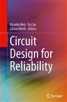 Y Cao, Yu Cao, Ricardo Reis, Gilson Wirth - Circuit Design for Reliability