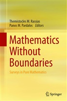 M Pardalos, M Pardalos, Themistocle M Rassias, Themistocles M Rassias, Panos M Pardalos, Panos M. Pardalos... - Mathematics Without Boundaries