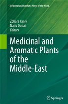 Dudai, Dudai, Nativ Dudai, Zohar Yaniv, Zohara Yaniv - Medicinal and Aromatic Plants of the Middle-East