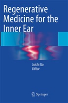 Juich Ito, Juichi Ito - Regenerative Medicine for the Inner Ear