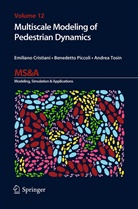 Emilian Cristiani, Emiliano Cristiani, Benedett Piccoli, Benedetto Piccoli, Andr Tosin, Andrea Tosin - Multiscale Modeling of Pedestrian Dynamics