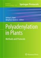 Arthu G Hunt, Arthur G Hunt, Arthur G. Hunt, Qingshun Quinn Li, Quinn Li, Quinn Li - Polyadenylation in Plants
