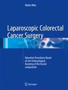 Makio Mike - Laparoscopic Colorectal Cancer Surgery