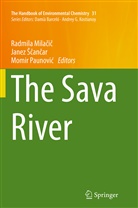 Janez ¿¿An¿Ar, Radmila Mila¿i¿, Radmila Milacic, Radmila Milačič, Momir Paunovi¿, Momir Paunovic... - The Handbook of Environmental Chemistry - 31: The Sava River