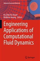 Awang, Awang, Mokhtar Awang, Ku Zilati Ku Shaari, Ku Zilati Ku Shaari, K Zilati Ku Shaari... - Engineering Applications of Computational Fluid Dynamics