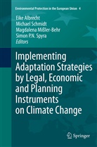 Eike Albrecht, Magdalena Missler-Behr, Magdalena Missler-Behr et al, Michae Schmidt, Michael Schmidt, Simon P. N. Spyra - Implementing Adaptation Strategies by Legal, Economic and Planning Instruments on Climate Change