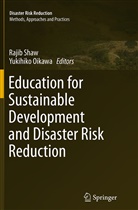 Oikawa, Oikawa, Yukihiko Oikawa, Raji Shaw, Rajib Shaw - Education for Sustainable Development and Disaster Risk Reduction
