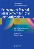 Andre Baldini, Andrea Baldini, Caldora, Caldora, Patrizio Caldora - Perioperative Medical Management for Total Joint Arthroplasty