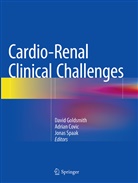 Adria Covic, Adrian Covic, David Goldsmith, David J A Goldsmith, Jonas Spaak - Cardio-Renal Clinical Challenges