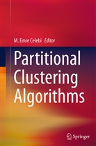 M. Emre Celebi, Emre Celebi, M Emre Celebi - Partitional Clustering Algorithms