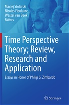 Wessel van Beek, Nicola Fieulaine, Nicolas Fieulaine, Maciej Stolarski, Wessel van Beek - Time Perspective Theory; Review, Research and Application