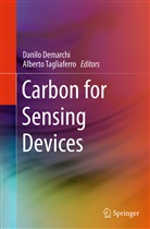 Danil Demarchi, Danilo Demarchi, Tagliaferro, Tagliaferro, Alberto Tagliaferro - Carbon for Sensing Devices