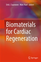 Eri J Suuronen, Erik J Suuronen, Ruel, Ruel, Marc Ruel, Erik J. Suuronen - Biomaterials for Cardiac Regeneration