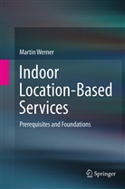 Martin Werner - Indoor Location-Based Services