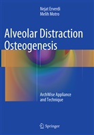 Neja Erverdi, Nejat Erverdi, Melih Motro - Alveolar Distraction Osteogenesis