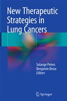 Besse, Besse, Benjamin Besse, Solang Peters, Solange Peters - New Therapeutic Strategies in Lung Cancers