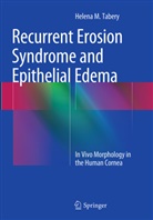 Helena M Tabery, Helena M. Tabery - Recurrent Erosion Syndrome and Epithelial Edema