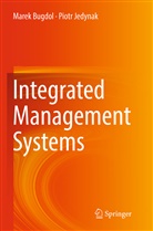 Mare Bugdol, Marek Bugdol, Piotr Jedynak - Integrated Management Systems