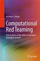 Hussein A Abbass, Hussein A. Abbass - Computational Red Teaming