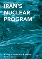 Farhad Rezaei - Iran's Nuclear Program