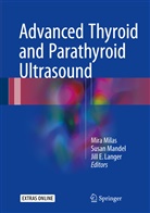 Jill E Langer, Susa J Mandel, Susan J Mandel, Jill E. Langer, Susan Mandel, Susan J. Mandel... - Advanced Thyroid and Parathyroid Ultrasound