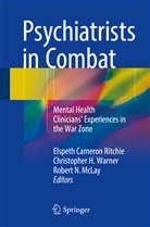 Christophe H Warner, Christopher H Warner, Robert McLay, Robert N McLay, Robert N. McLay, Robert N McLay... - Psychiatrists in Combat