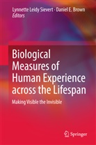 Daniel E. Brown, E Brown, E Brown, Lynnett Leidy Sievert, Lynnette Leidy Sievert, Lynnette Leidy Sievert - Biological Measures of Human Experience across the Lifespan