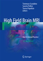 Saveri Pollice, Saverio Pollice, Teresa Popolizio, Tommaso Scarabino - High Field Brain MRI