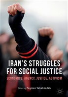 Peyma Vahabzadeh, Peyman Vahabzadeh - Iran's Struggles for Social Justice