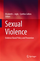 CALKINS, Calkins, Cynthia Calkins, Elizabeth L. Jeglic, Elizabet L Jeglic, Elizabeth L Jeglic - Sexual Violence