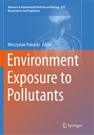 Mieczysla Pokorski, Mieczyslaw Pokorski - Environment Exposure to Pollutants