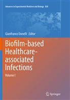 Gianfranc Donelli, Gianfranco Donelli - Biofilm-based Healthcare-associated Infections