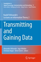 Rudolf Ahlswede, Alexander Ahlswede, Ing Althöfer, Ingo Althöfer, Christian Deppe, Christian Deppe et al... - Transmitting and Gaining Data