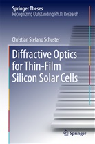 Christian Stefano Schuster - Diffractive Optics for Thin-Film Silicon Solar Cells