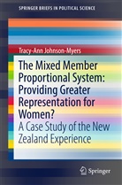 Tracy-Ann Johnson-Myers - The Mixed Member Proportional System: Providing Greater Representation for Women?