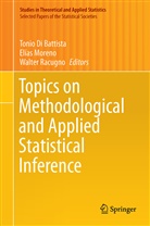 Tonio di Battista, Tonio Di Battista, Elía Moreno, Elías Moreno, Walter Racugno - Topics on Methodological and Applied Statistical Inference