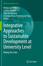 Lucian Brandli, Luciana Brandli, Olga Kuznetsova, Olga Kuznetsova et al, Walter Leal Filho, Arminda Maria Finisterra do Paço - Integrative Approaches to Sustainable Development at University Level