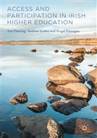 Fergal Finnegan, Te Fleming, Ted Fleming, Ted Finnegan Fleming, Ted Loxley Fleming, Andre Loxley... - Access and Participation in Irish Higher Education