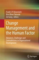 Frank E. P. Dievernich, Jie Gong, Ki Oliver Tokarski, Kim Oliver Tokarski, Kim O. Tokarski, Kim Oliver Tokarski - Change Management and the Human Factor