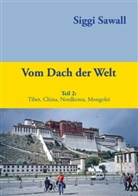 Siggi Sawall - Vom Dach der Welt 2
