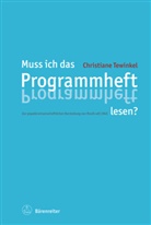 Christiane Tewinkel - Muss ich das Programmheft lesen?