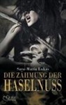 Sara-Maria Lukas - Hard & Heart 3: Die Zähmung der Haselnuss