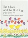 Mirra Ginsburg, Jose Aruego, Ariane Dewey - The Chick and the Duckling