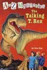 Ron Roy, John Steven Gurney - The Talking T. Rex