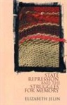 Elizabeth Jelin - State Repression and the Labors of Memory