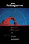 J. C. Polkinghorne, John Polkinghorne, John C. Polkinghorne, Revd Professor John Polkinghorne - Scientists as Theologians