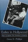 Gene Phillips, Gene D. Phillips, Unknown - Exiles in Hollywood