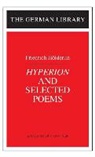 Friedrich Hoelderlin, Friedrich Holderlin, Eric Santner, Eric L. Santner - Hyperion and Selected Poems: Friedrich H@00000041@#246;derlin